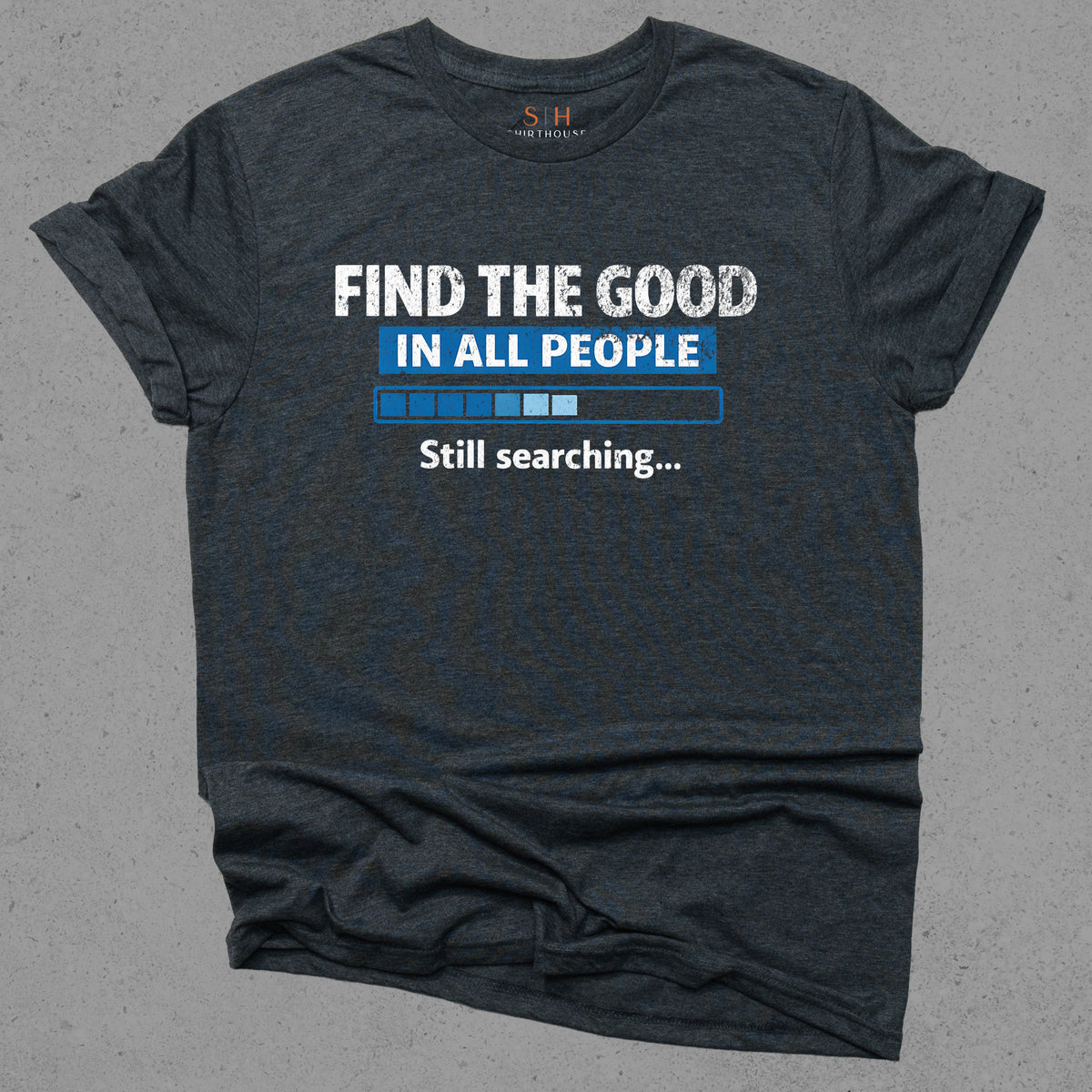 Find The Good in All People