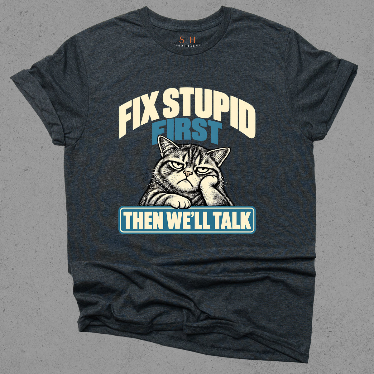 Fix Stupid First