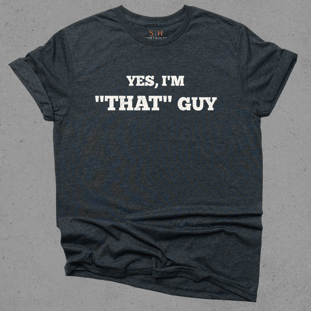 Yes I'm That Guy