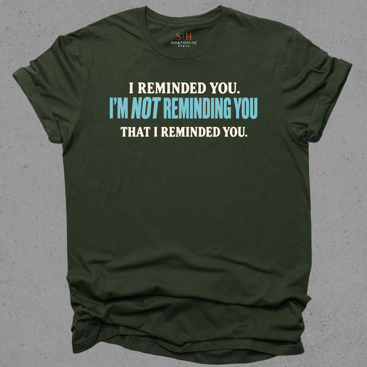 I Reminded You