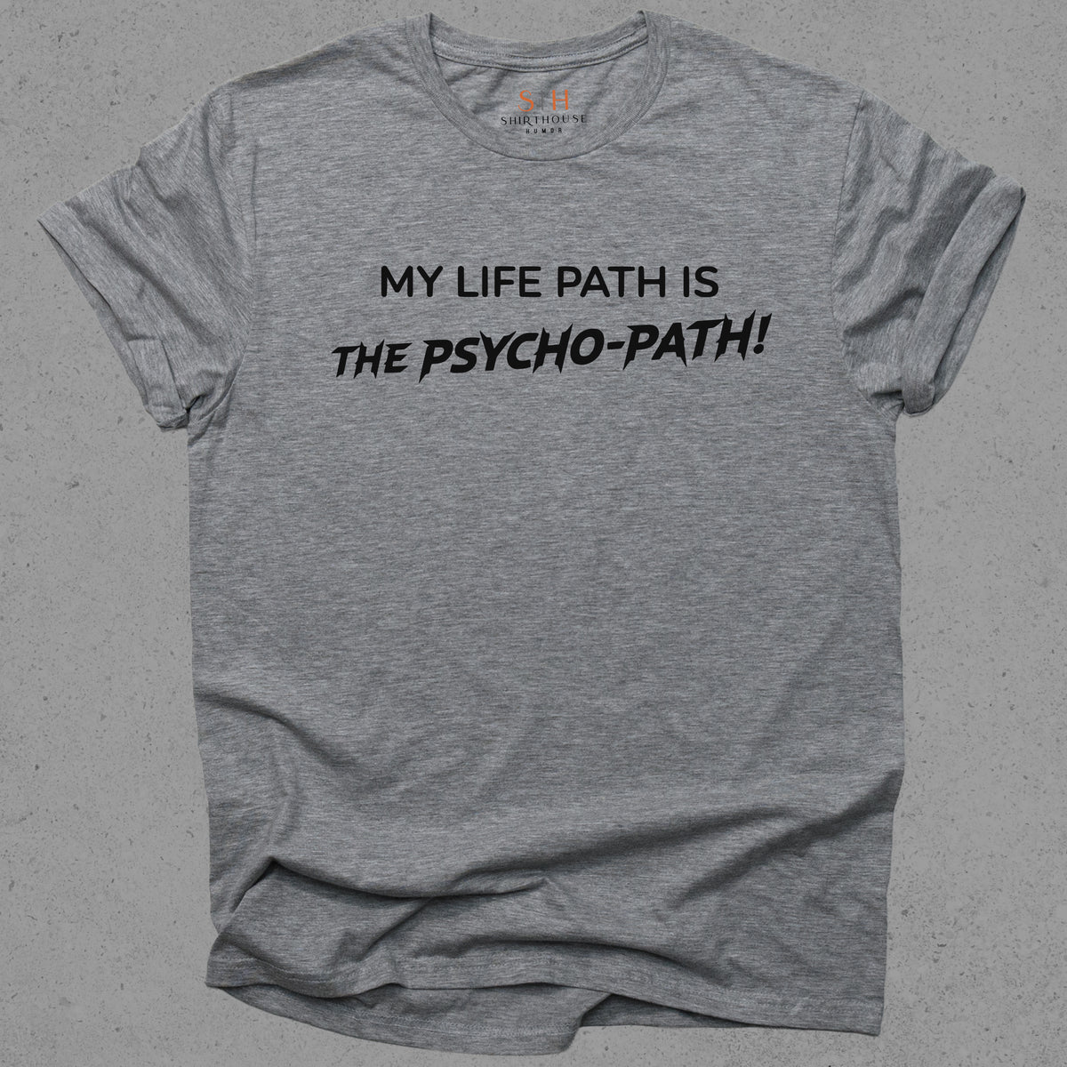 My Life Path is the Psycho-path