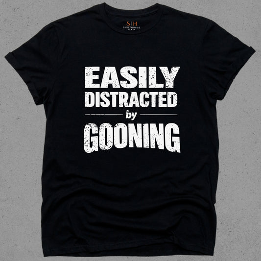 Easily Distracted by Gooning