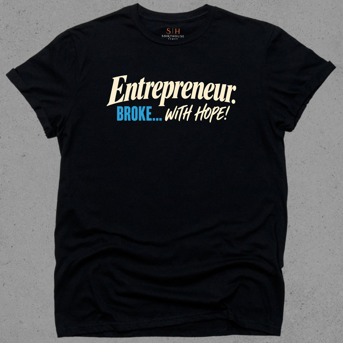 Entrepreneur: Broke with Hope