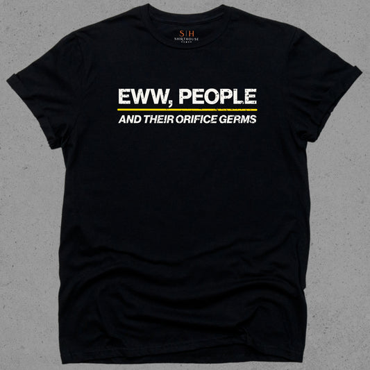 Eww People and Their Orifice Germs