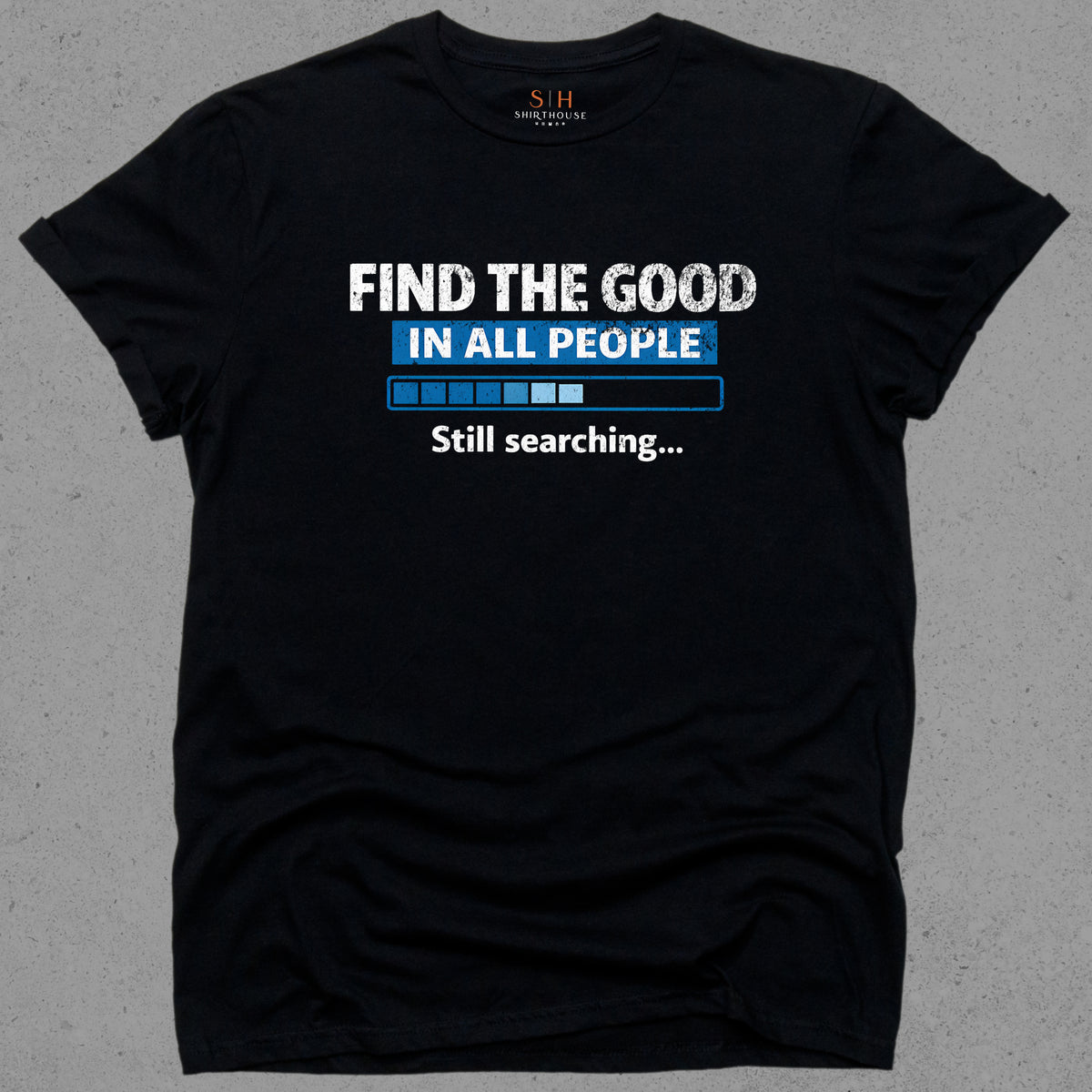 Find The Good in All People