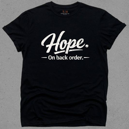 Hope on back order