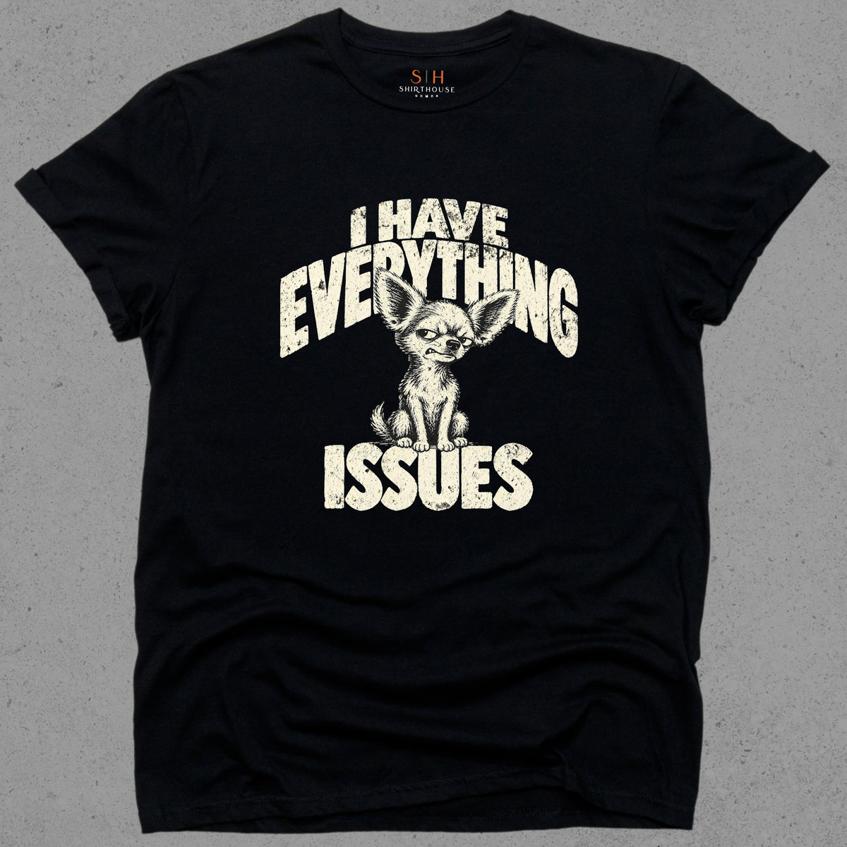 I Have Everything Issues