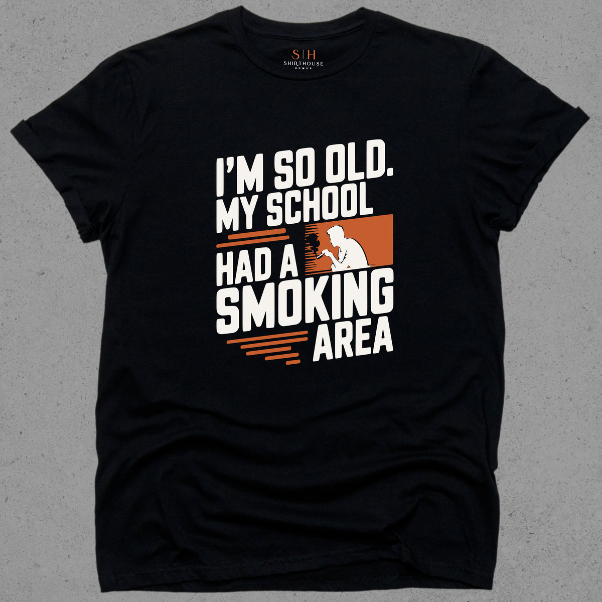 I'm So Old My School had a Smoking Area