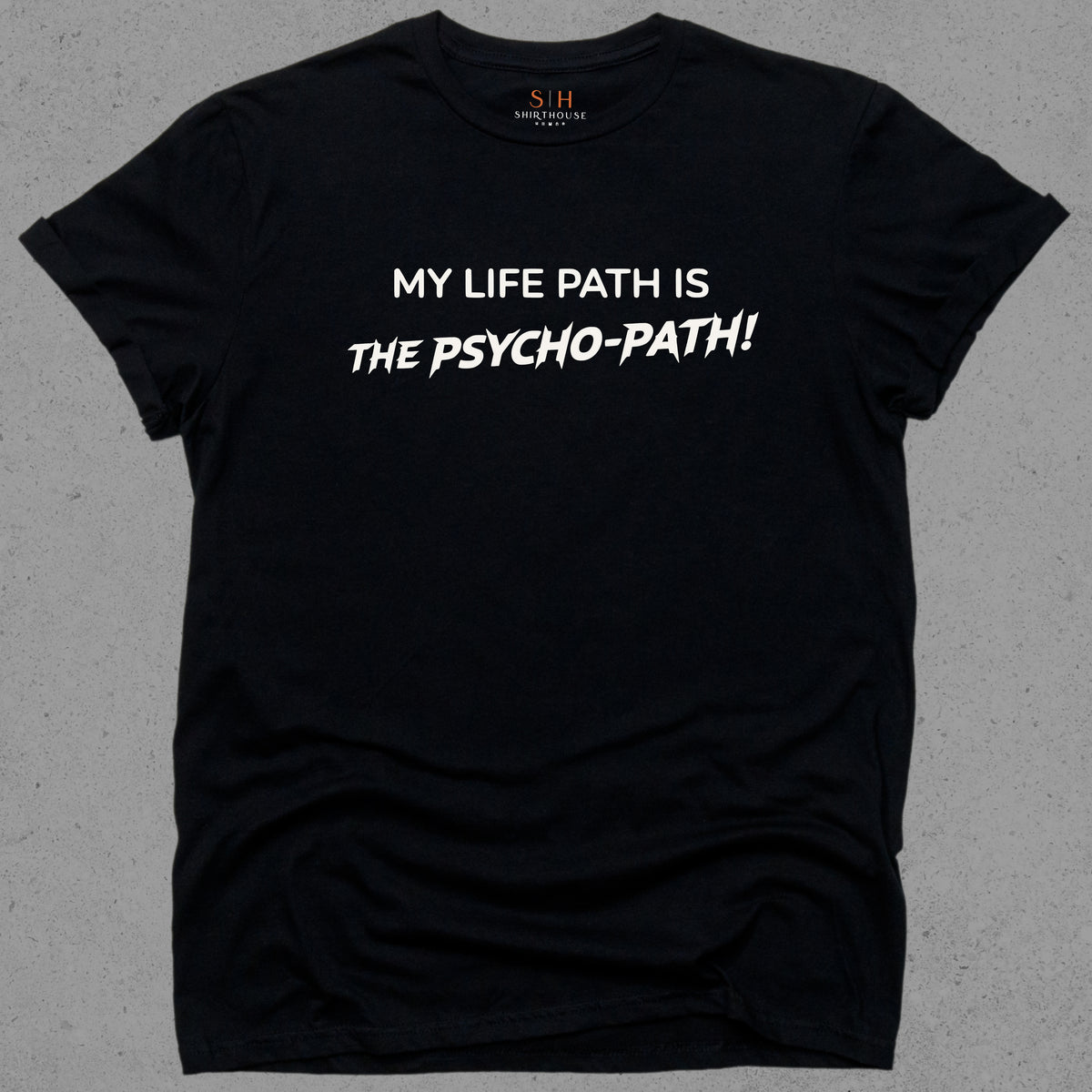 My Life Path is the Psycho-path