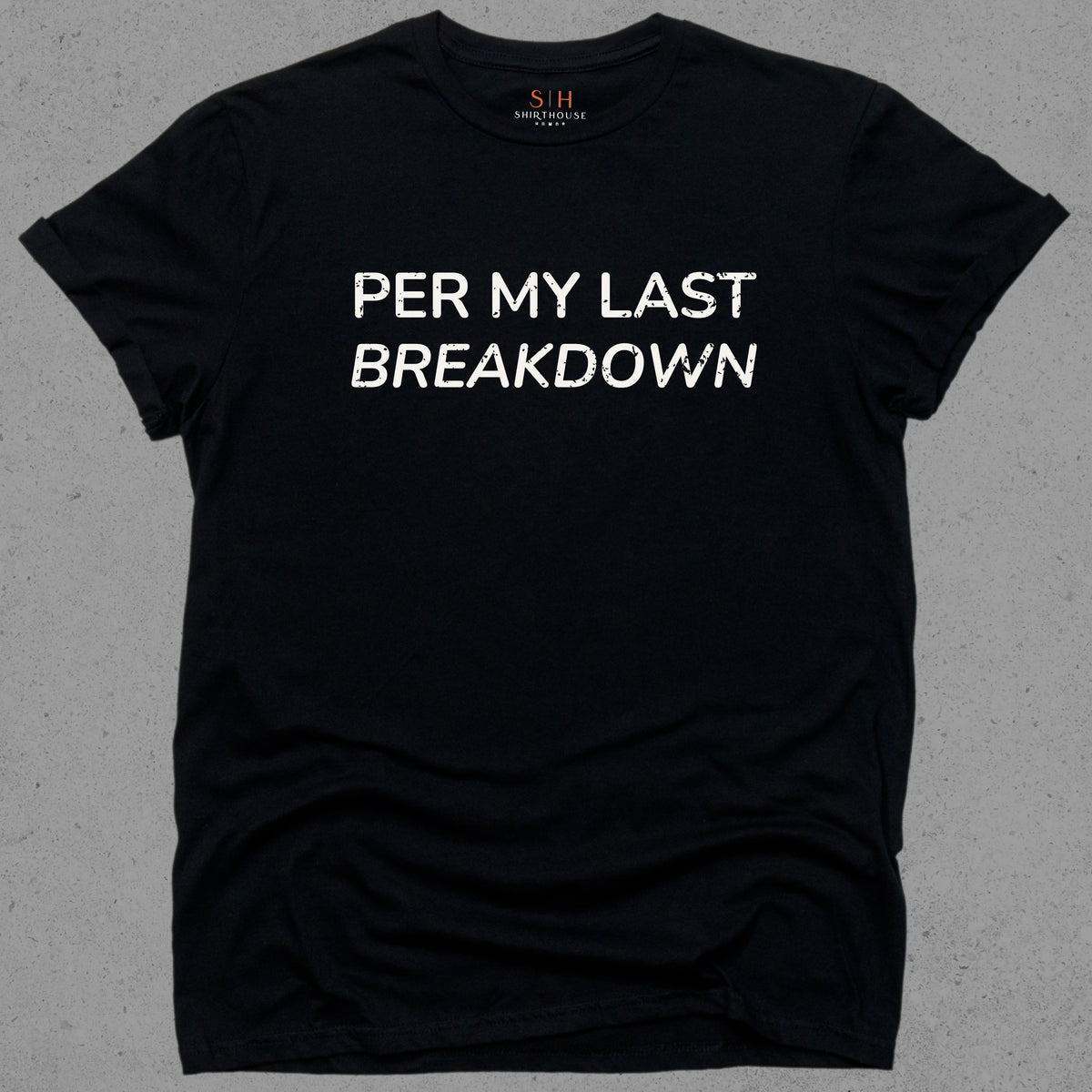 Per My Last Breakdown