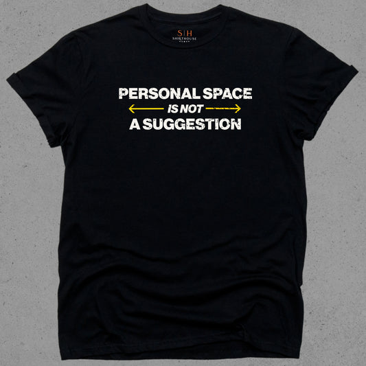 Personal Space is not a Suggestion