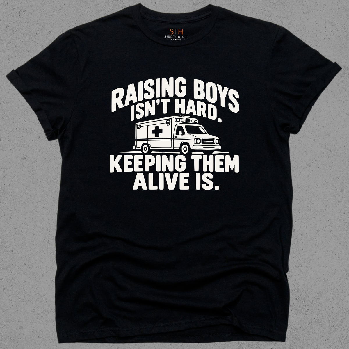 Raising Boys Isn't Hard Keeping Them Alive Is