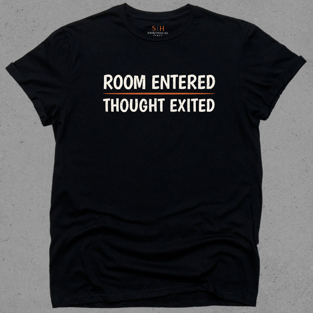 Room Entered Thought Exited