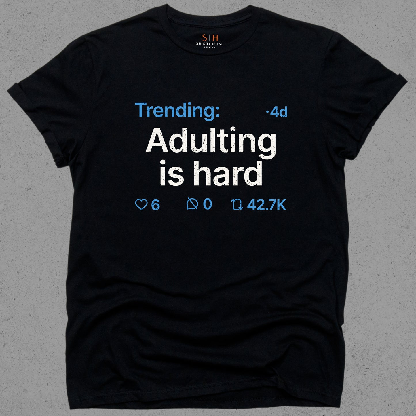 Trending - Adulting is hard