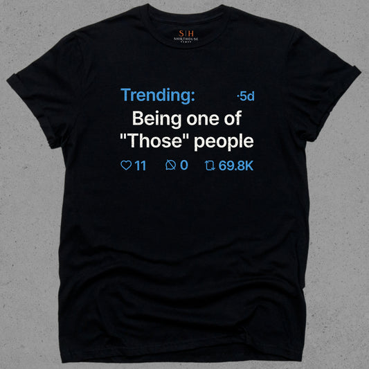 Trending - Being one of those people