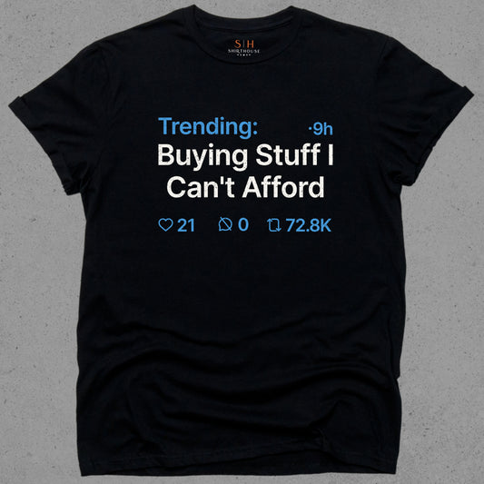 Trending - Buying stuff I can't afford