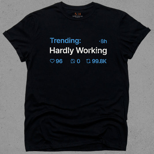 Trending - Hardly working