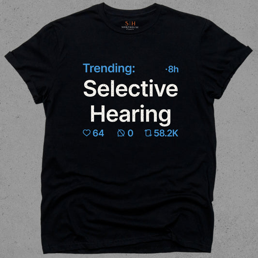 Trending - Selective Hearing