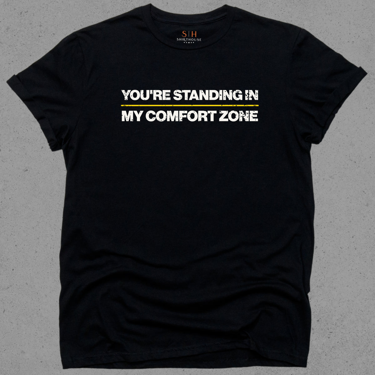 You're Standing in My Comfort Zone