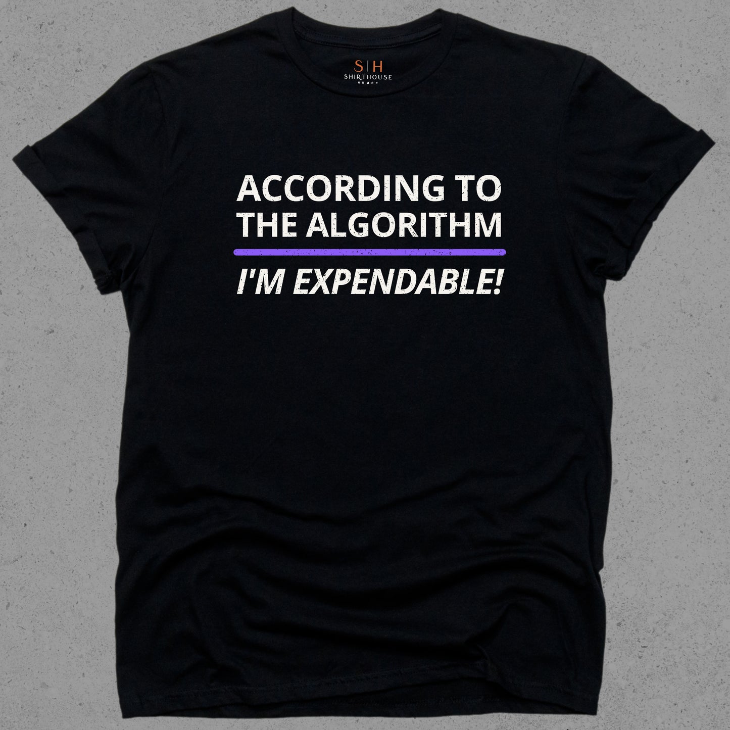 According to the Algorithm I'M Expendable