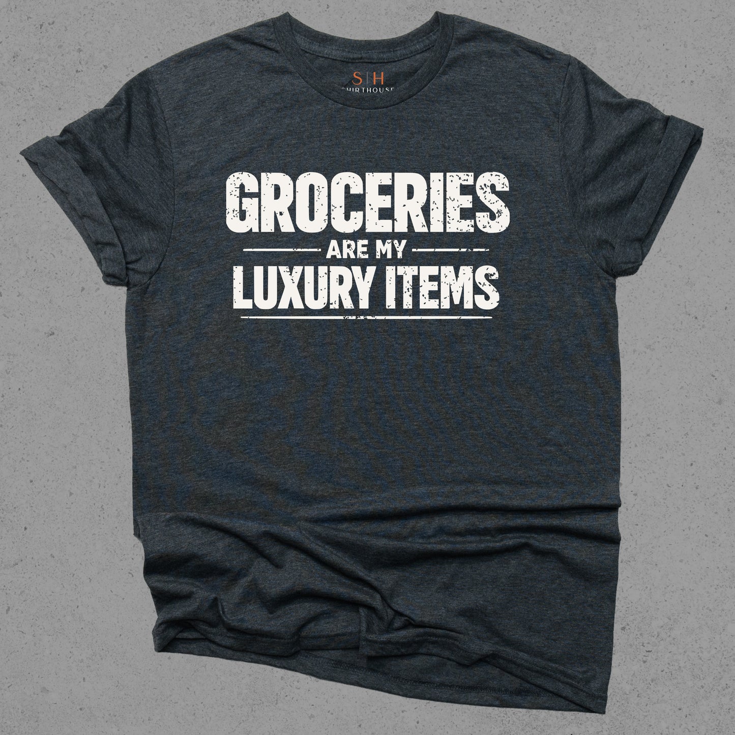 Groceries Are My Luxury Items