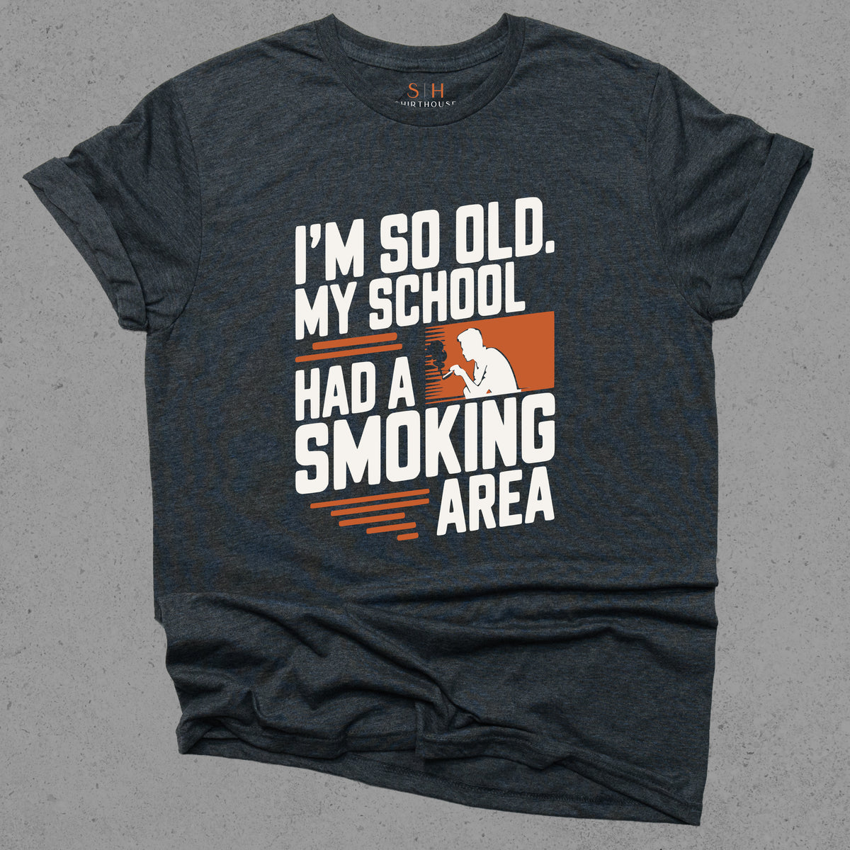 I'm So Old My School had a Smoking Area