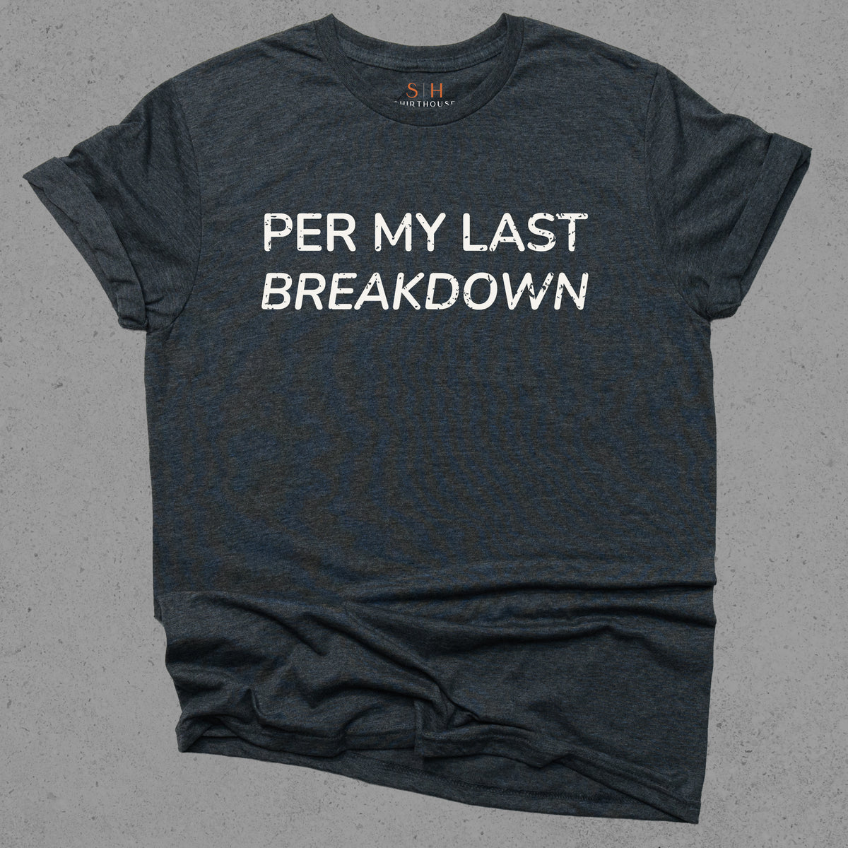 Per My Last Breakdown