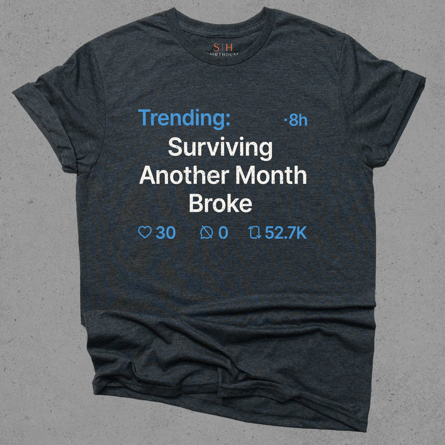 Trending - Surviving another month broke