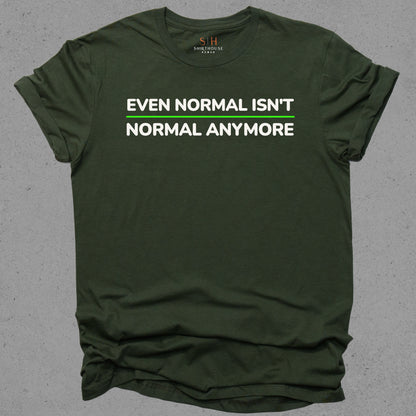 Even Normal Isn't Normal Anymore
