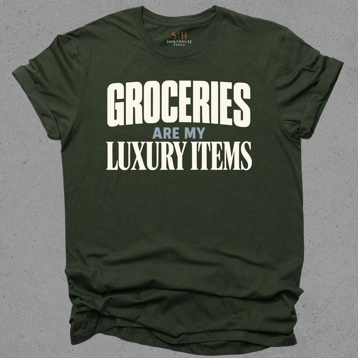 Groceries Are My Luxury Items
