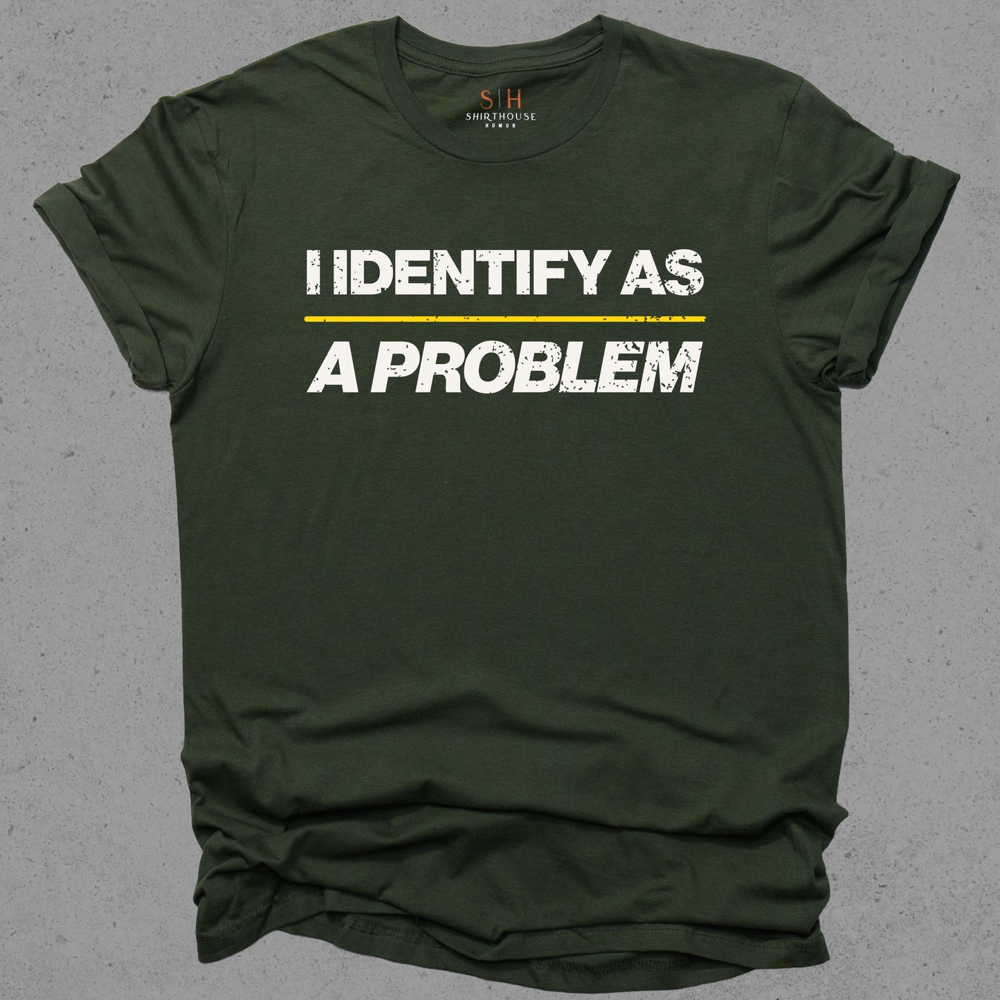 I Identify as a Problem