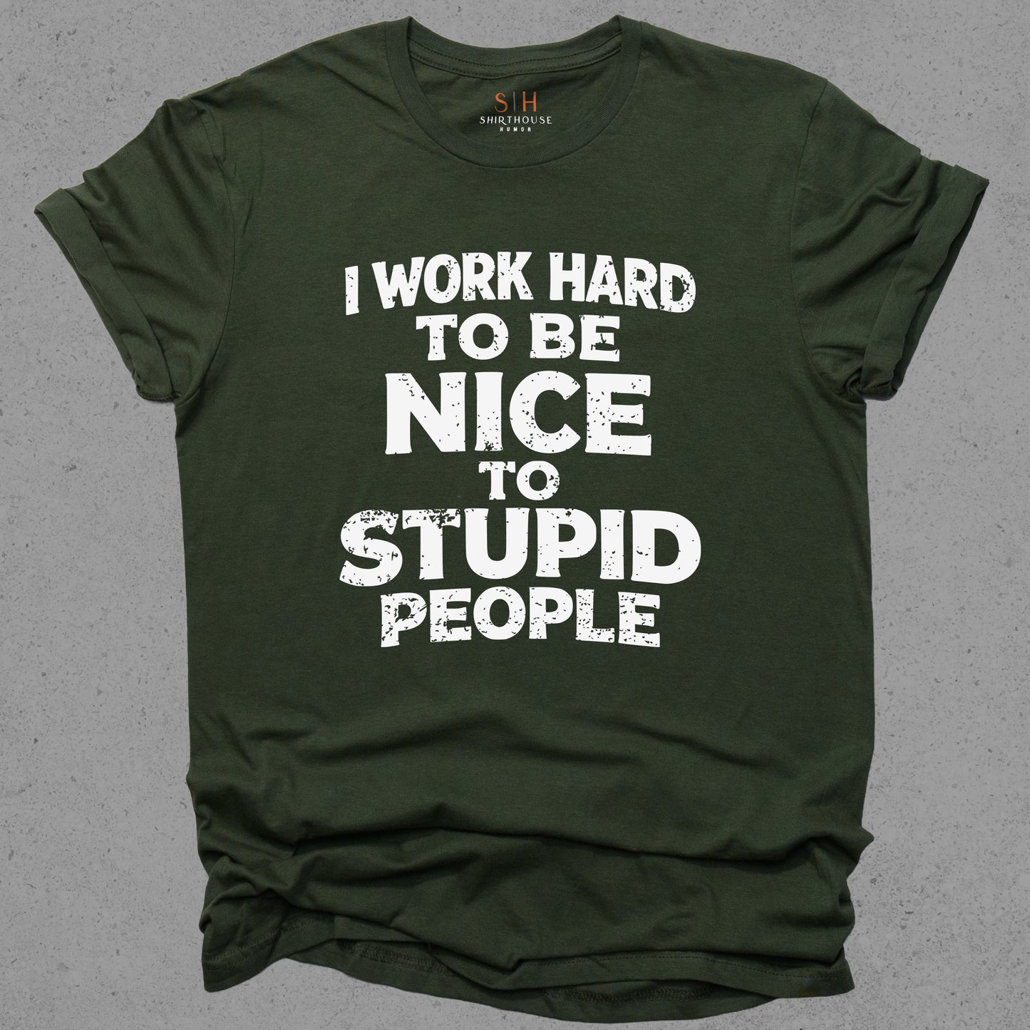 I Work Hard to Be Nice