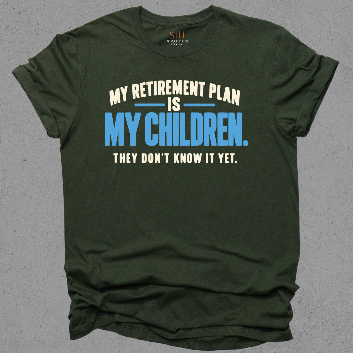 My Retirement Plan Is My Children