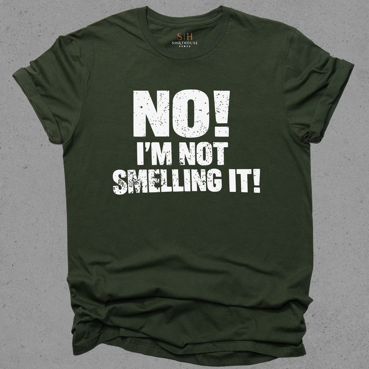 No I'm Not Smelling It