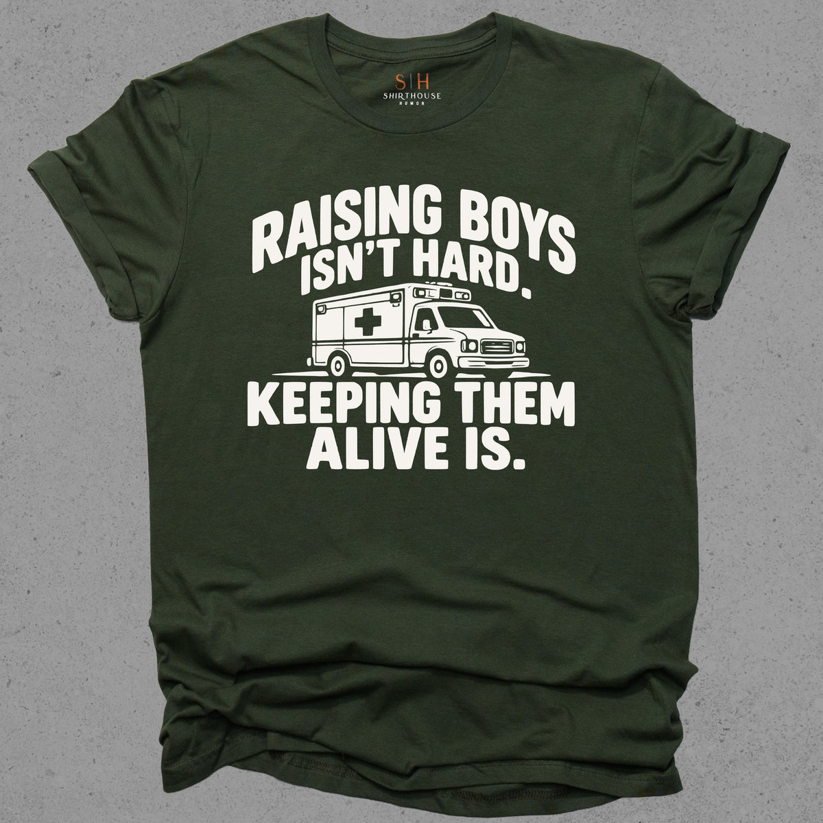 Raising Boys Isn't Hard Keeping Them Alive Is