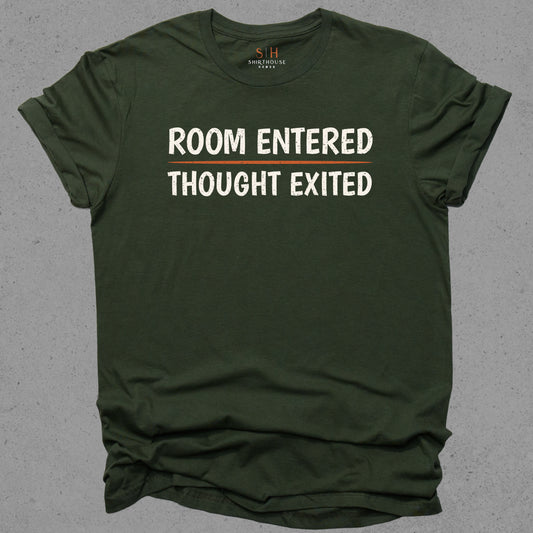 Room Entered Thought Exited