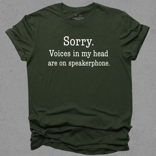 Sorry Voices in My Head are on Speakerphone