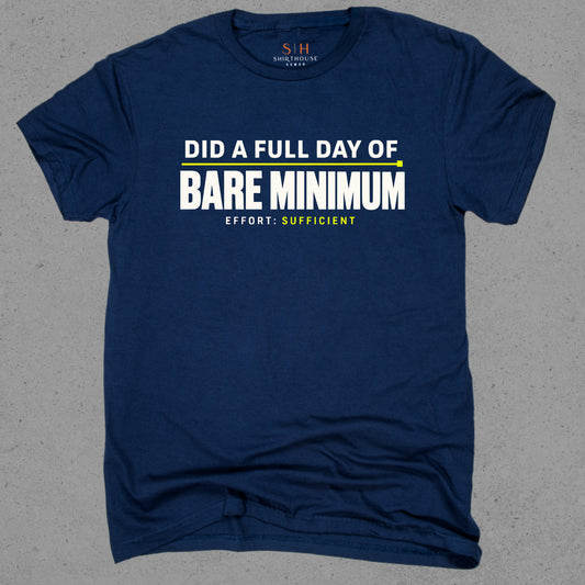 Did a Full Day of Bare Minimum