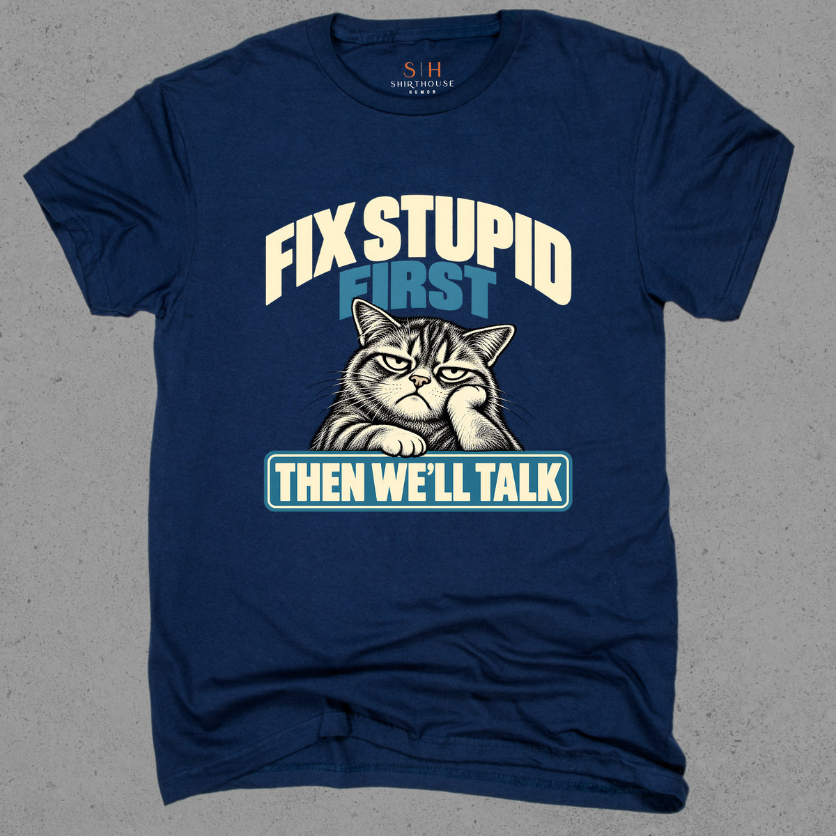 Fix Stupid First