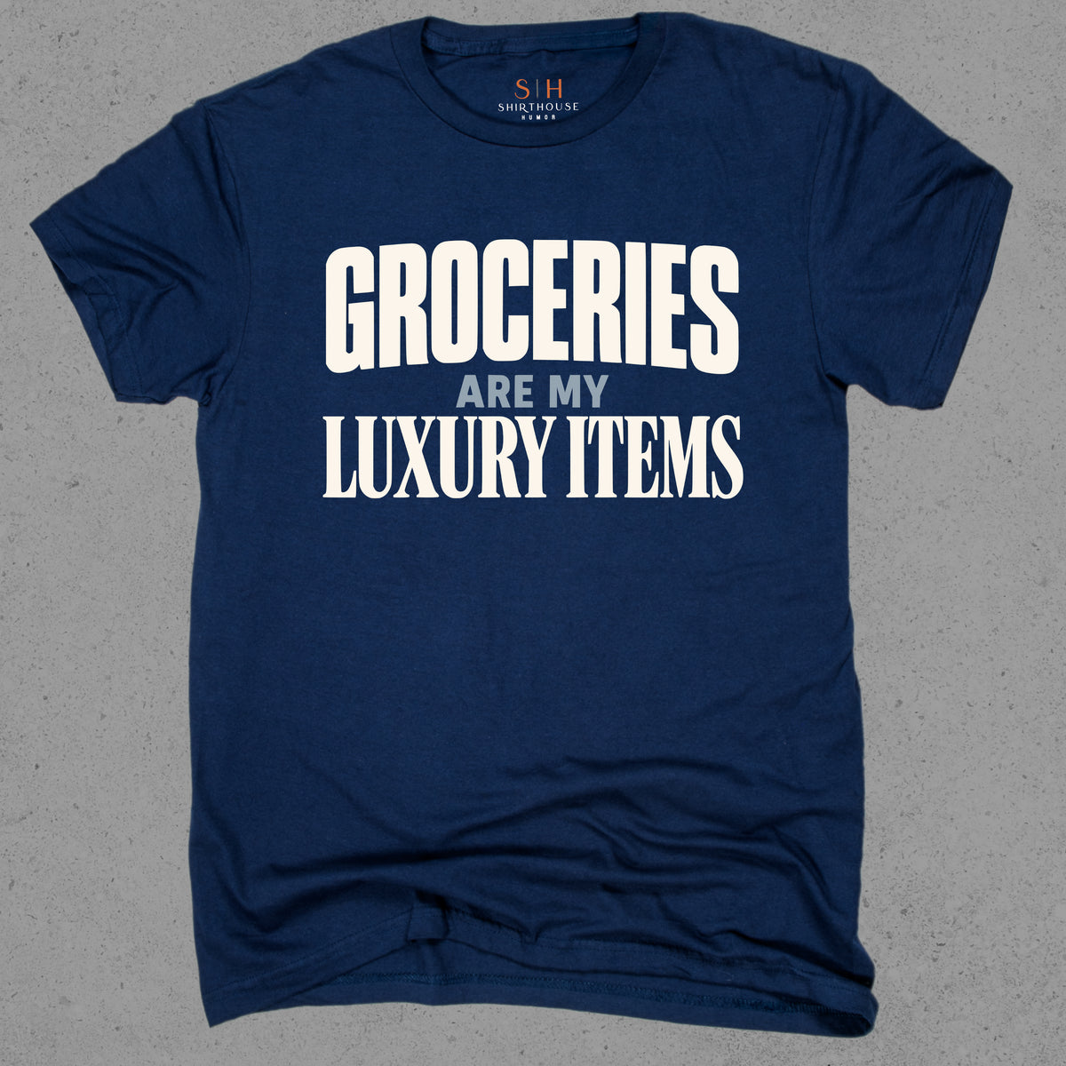 Groceries Are My Luxury Items