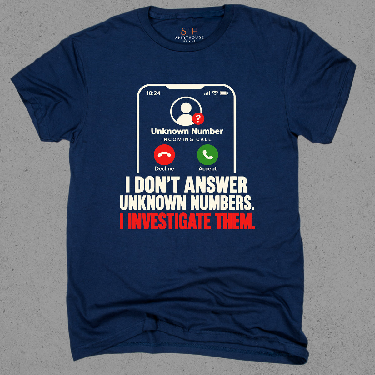 I Don't Answer Unknown Numbers I Investigate them