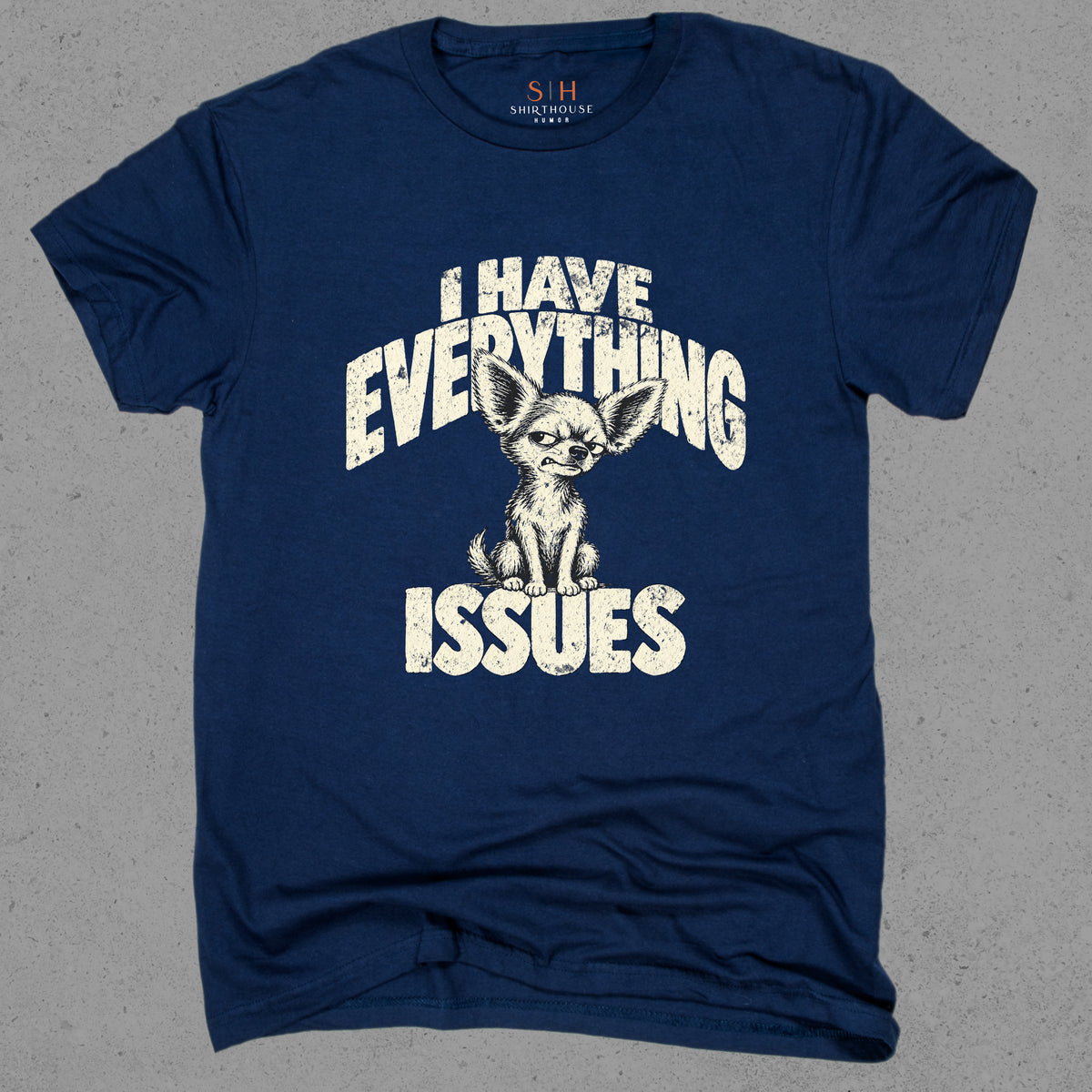 I Have Everything Issues