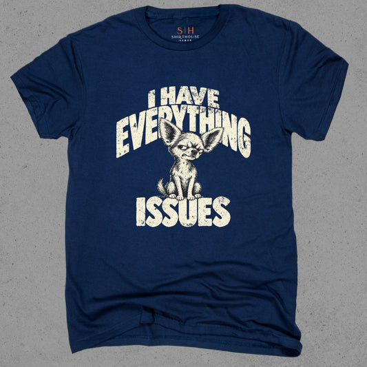 I Have Everything Issues