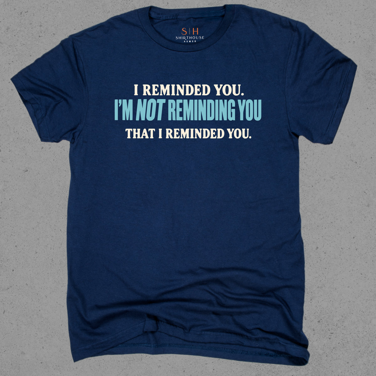 I Reminded You