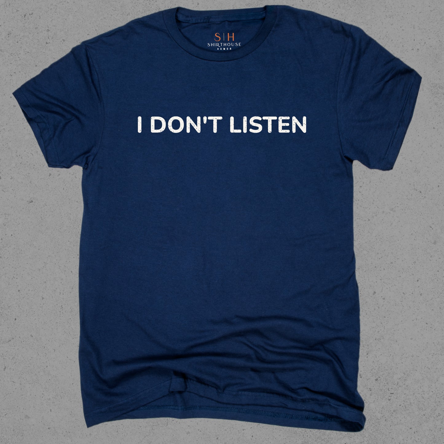 I Don't Listen
