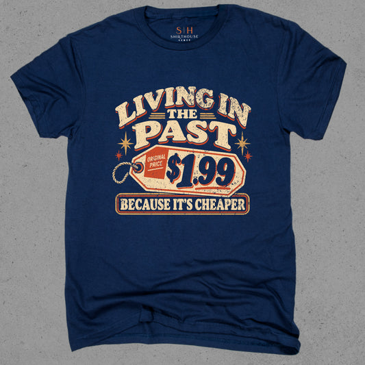 Living in the past because it's cheaper