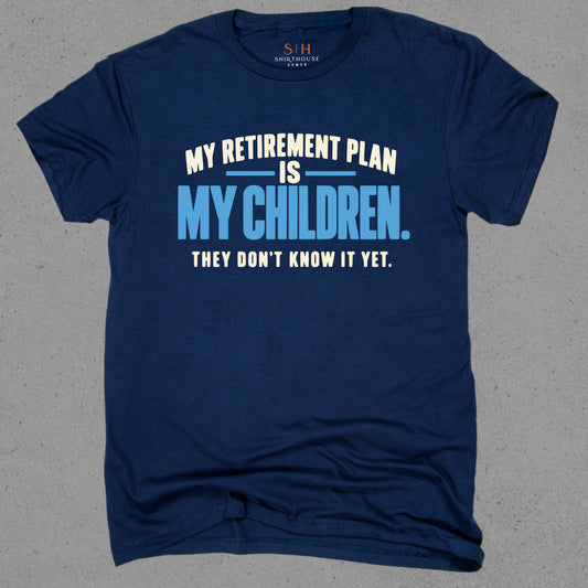 My Retirement Plan Is My Children