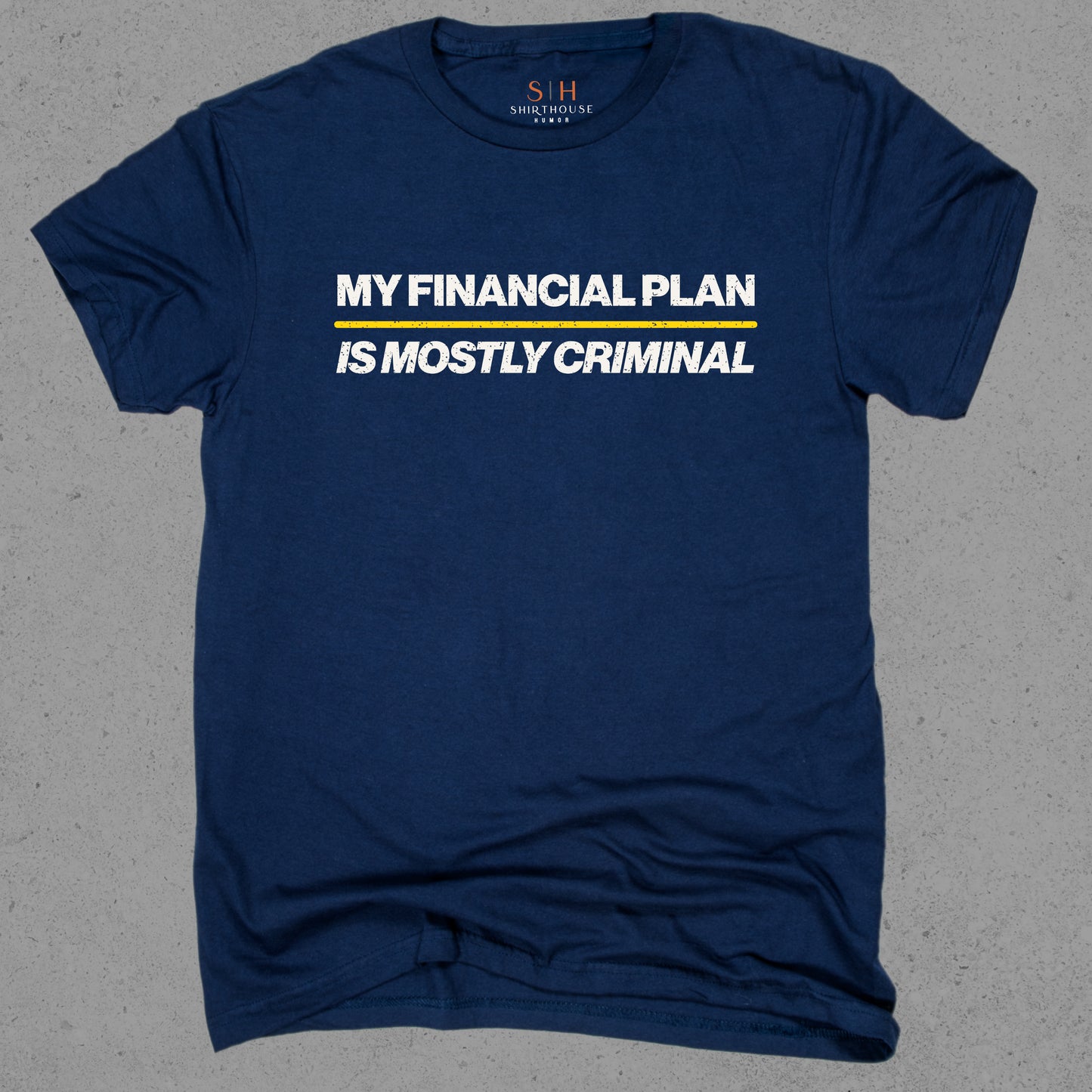 My financial Plan is mostly criminal