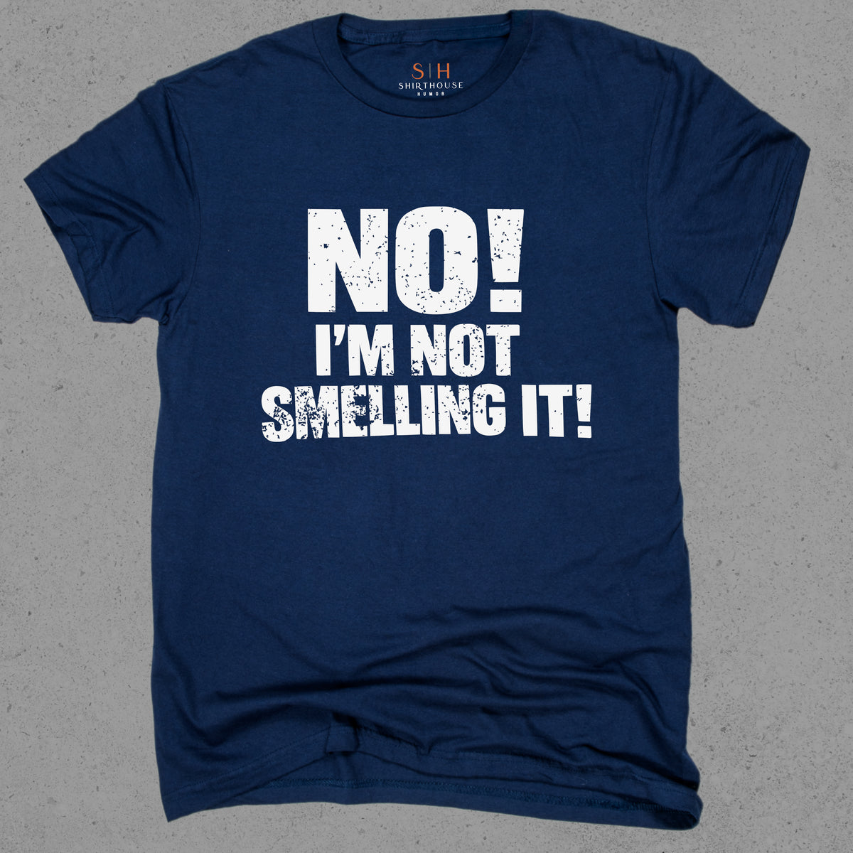 No I'm Not Smelling It