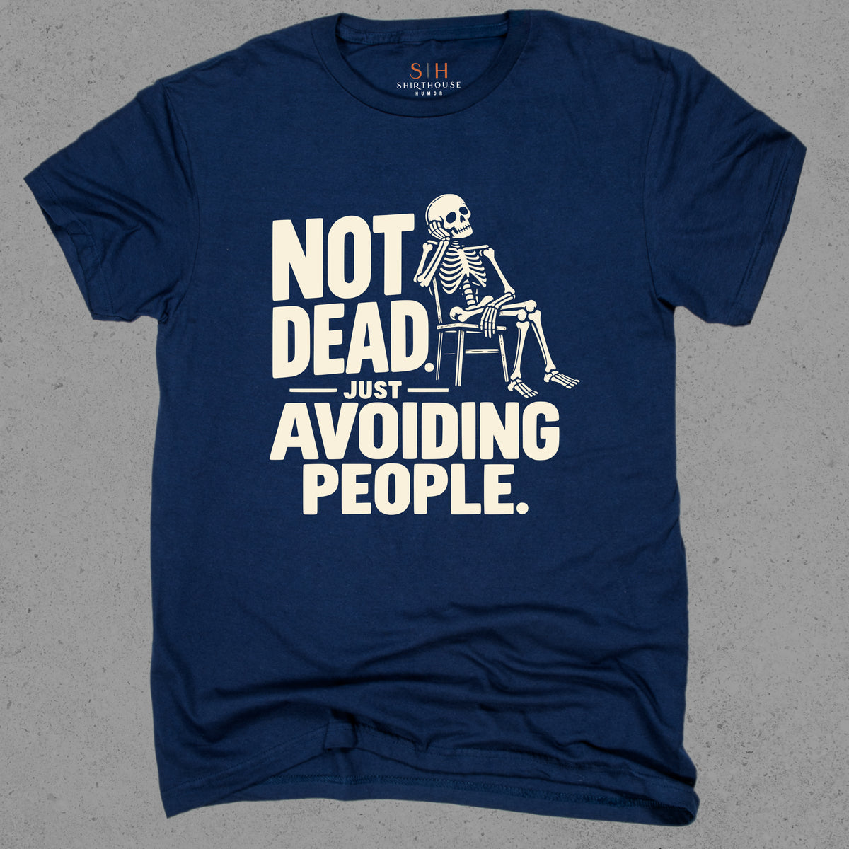 Not Dead Just Avoiding People